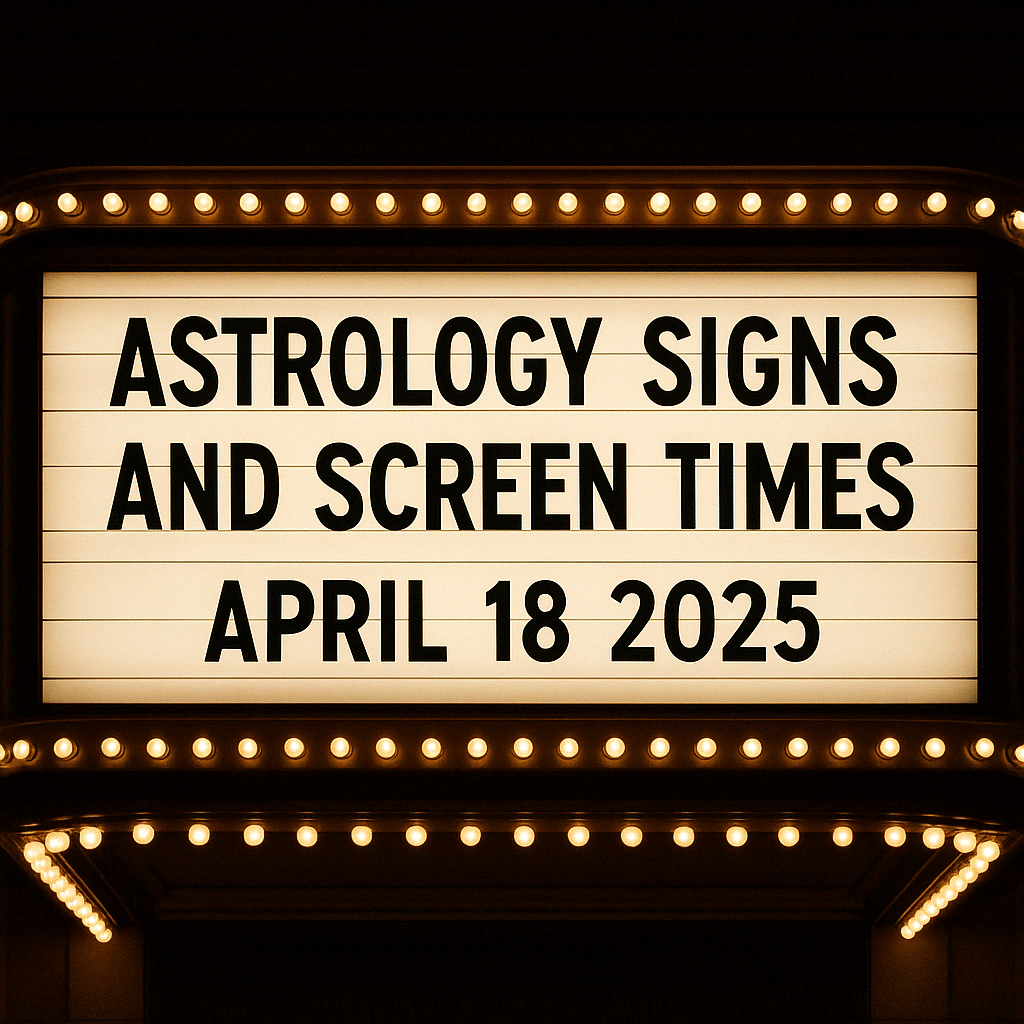 Astrology Strikes Back April 18 2025! Aurora & Rex: Can Stars, Cinema and Colossal Snark Reverse the Curse? Astrology